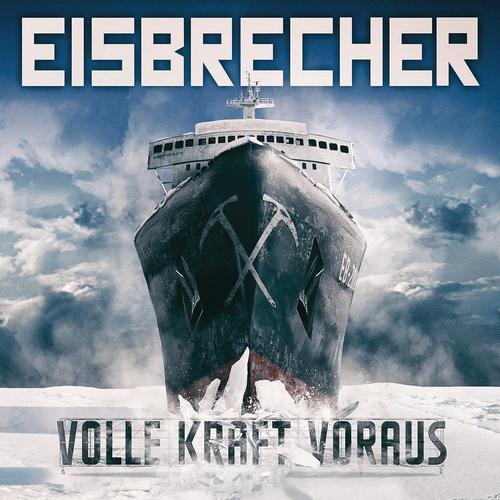 Eisbrecher - Volle Kraft Voraus
