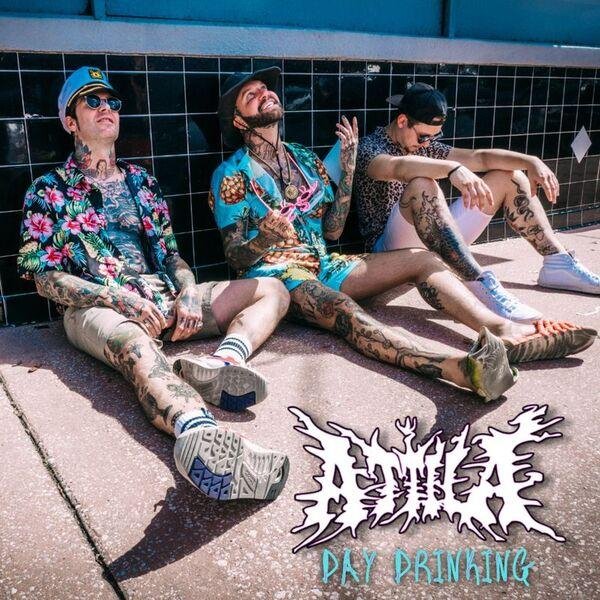 Attila - Day Drinking