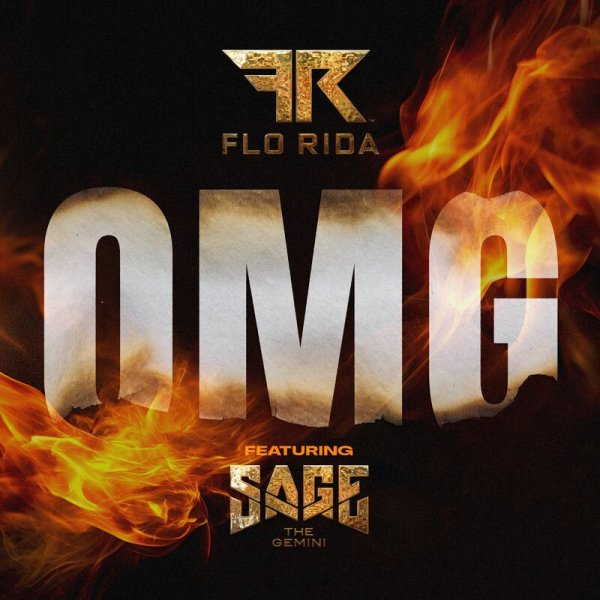 Flo Rida, Sage The Gemini - OMG (feat. Sage the Gemini)