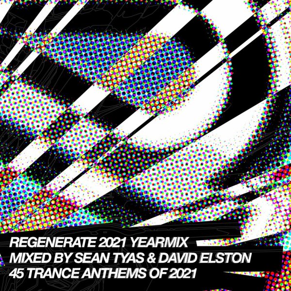 Sean Tyas - Regenerate Records Yearmix 2021 (Continuous Mix)