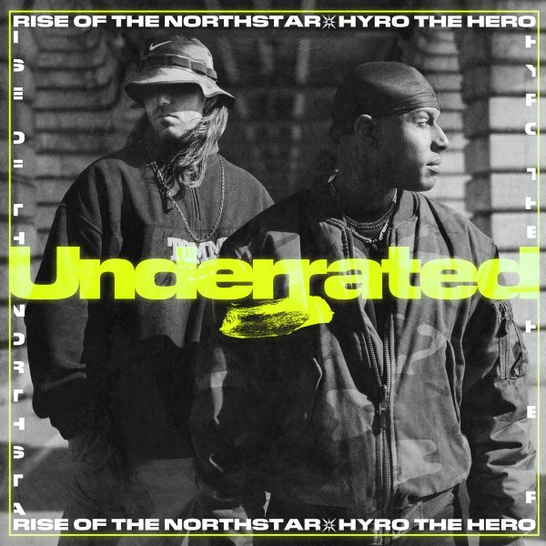 Rise Of The Northstar &amp; Hyro The Hero - Underrated