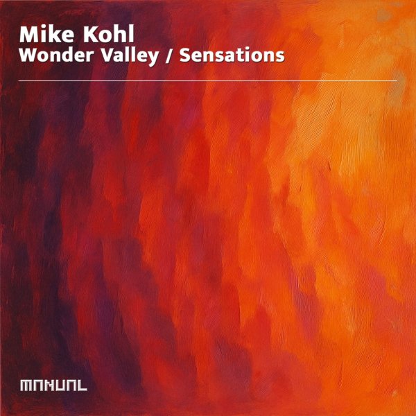 Mike Kohl - Wonder Valley (Club Mix)