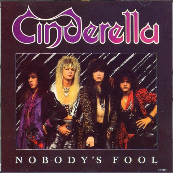 Cinderella - Nobodys Fool