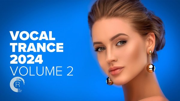 Trance Music - Vocal Trance 2024 Volume 2