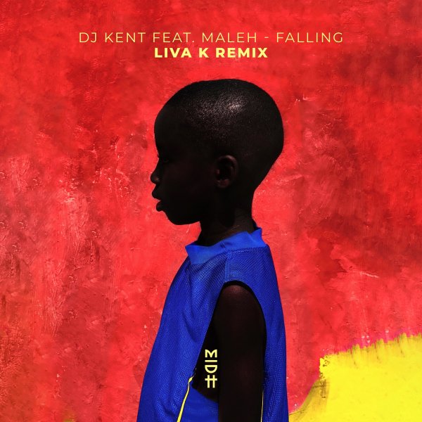 DJ Kent feat. Maleh - Falling (Liva K Remix)
