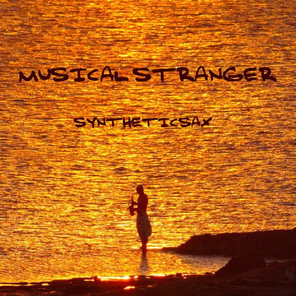 Syntheticsax - Musical Stranger (Original Mix)
