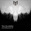 The Drumkilla - Motherland EP (2016) - cover.jpg
